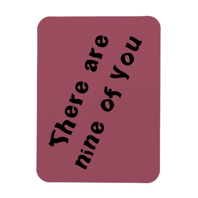 Zitat aus Orphan schwarz gibt es neun von Ihnen Magnet (Vertikal)