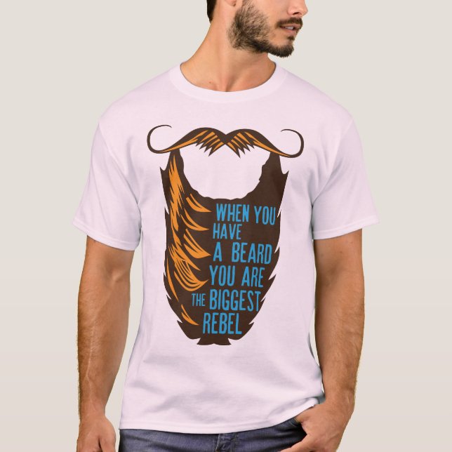 Zitat: Barbara Beard Biggest Rebel Humor Moustach T-Shirt (Vorderseite)