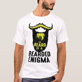 Zitat Barbara Beard Enigma Bearded Humour Bureau T-Shirt