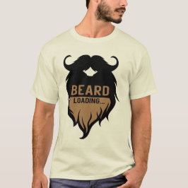 Zitat_Barbe_Beard_Loading_Humour_Moustase_2212 T-Shirt