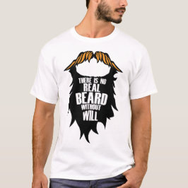 Zitat_Barbe_Beard_Will_Real_Moustase_Humour_Vr T-Shirt
