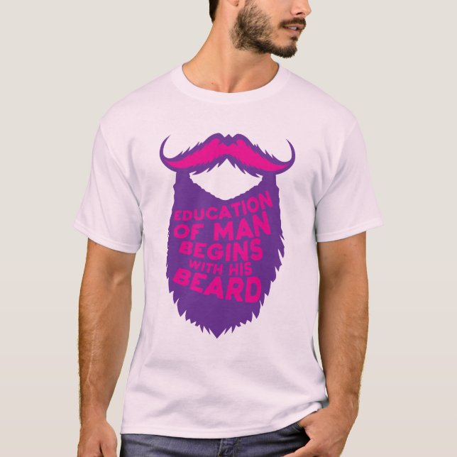 Zitat_barbe_education_man_begins_beard_humour_d T-Shirt (Vorderseite)