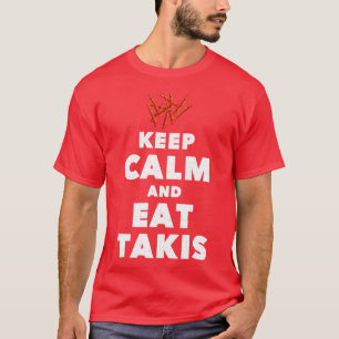Zitat Behielt Ruhe und essen Takis Funny Feinschme T-Shirt