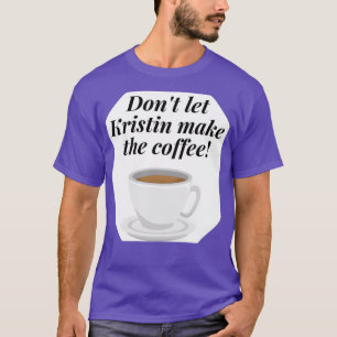 Zitat Brokenwood Mysteries Kristin Sims Coffee T-Shirt