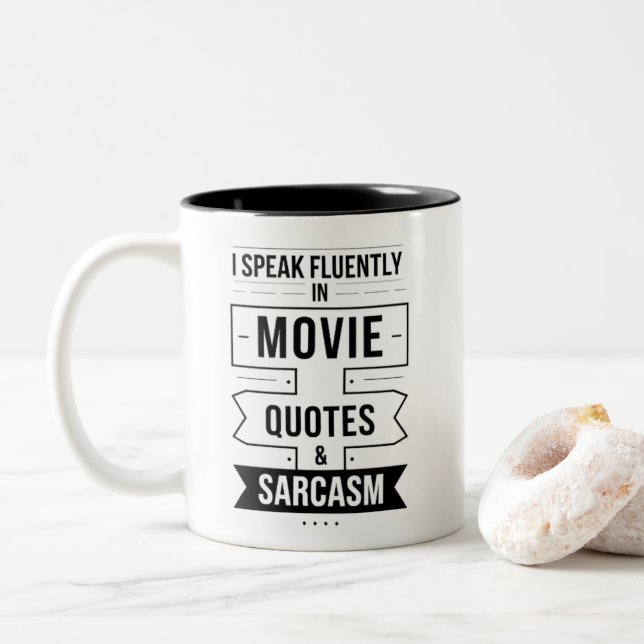Zitat, das ich fließend in Zitaten von Filmen und  Zweifarbige Tasse (Mit Donut)