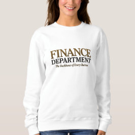 Zitat der Finanzabteilung Sweatshirt