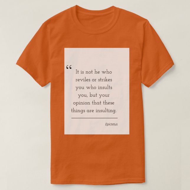 Zitat der Philosophie Epictetus 29 T-Shirt (Design vorne)