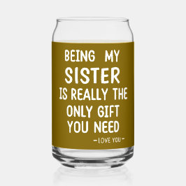 Zitat der Schwester: Nur Geschenk, das Sie brauche Dosenglas