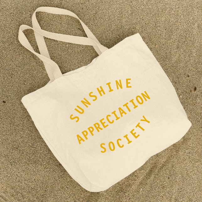 Zitat der Sunshine Appreciation Society Art Jumbo Stoffbeutel (Von Creator hochgeladen)
