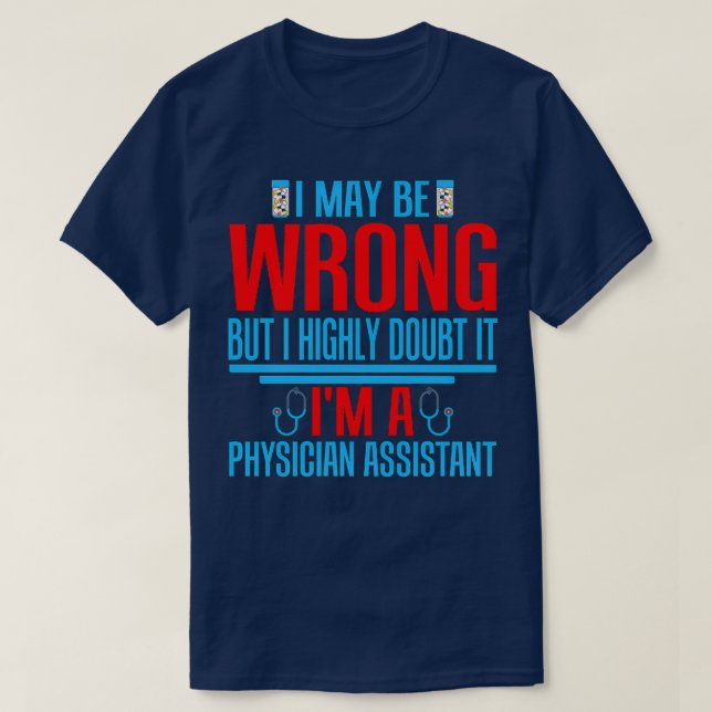 Zitat des Funny Physician Assistant T-Shirt (Design vorne)