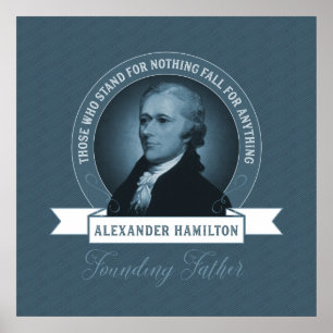 Zitat des Gründungsvaters Alexander Hamilton Poster