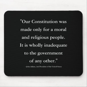 Zitat des Präsidenten John Adams zur Verfassung T Mousepad