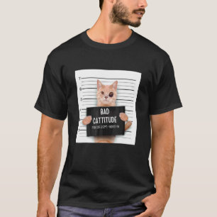 Zitat einer wütenden Katze Schlechte Katzeneinstel T-Shirt