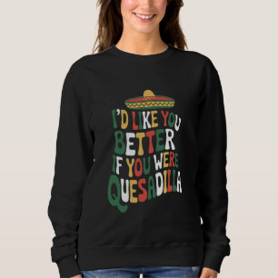 Zitat eines mexikanischen Food-Liebhabers für Burr Sweatshirt