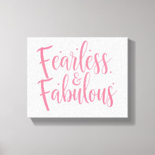 Zitat "Fearless and Fabulous" Leinwanddruck