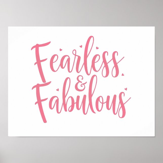 Zitat "Fearless and Fabulous" Poster (Vorne)