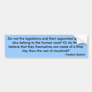 Zitat Frederic Bastiat    (Teil zwei) Autoaufkleber