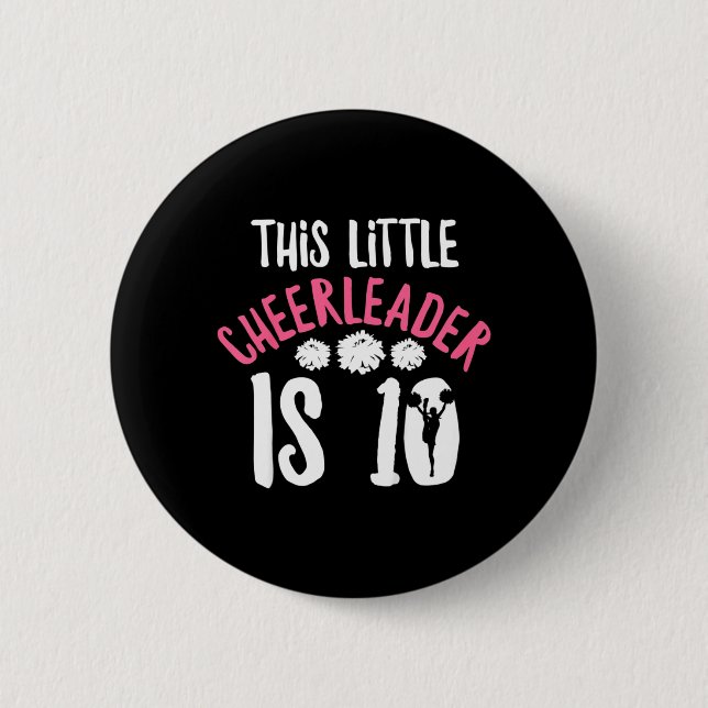 Zitat für 10-jährige Cheerleaderin Button (Vorderseite)