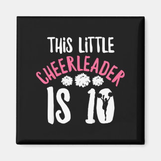 Zitat für 10-jährige Cheerleaderin Magnet