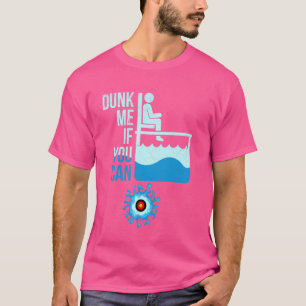 Zitat für einen Dunk Tank Lover Dunk Ich, wenn Sie