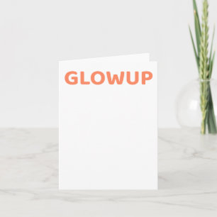 Zitat-Glowup-Aufkleber für die lustige Selbst-Lieb Karte