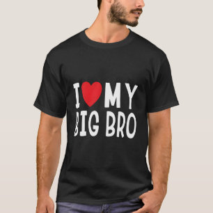 Zitat I Liebe mein großer Bruder des Herzens T-Shirt
