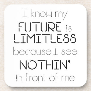 Zitat - Ich weiß, dass meine Zukunft grenzenlos is Untersetzer