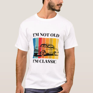 Zitat im nicht alt im klassischen Auto T-Shirt