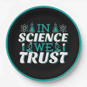 Zitat 'In Science We Trust' - Lehrer Pappteller