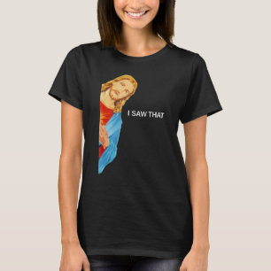 Zitat Jesus Meme Ich sah, dass Christlichen Frauen T-Shirt