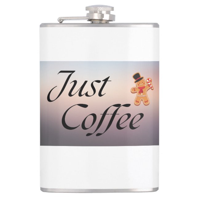 Zitat "Just Coffee", Flasche, Spaß, Urlaub Flachmann (Vorderseite)