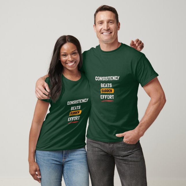 Zitat: Konstanz übertrifft plötzliche Anstrengung T-Shirt (Unisex)