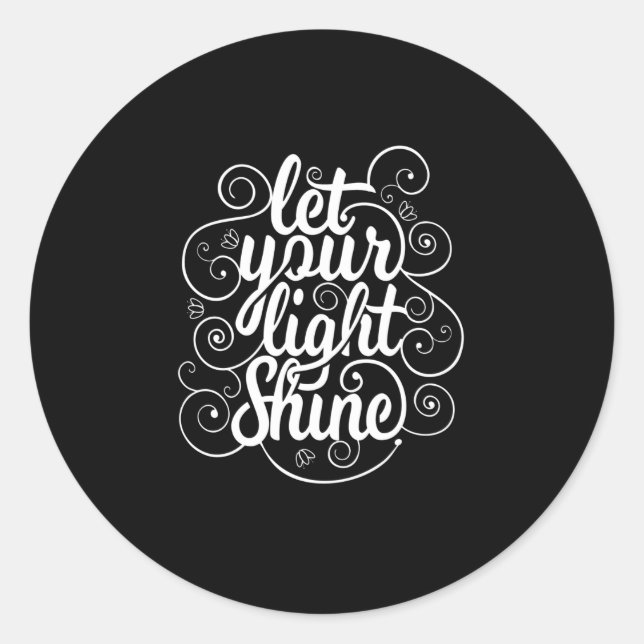 Zitat - Lass Deinen Lichtschacht - Dunkel Runder Aufkleber (Vorderseite)