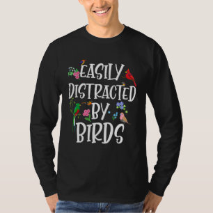 Zitat leicht abgelenkt durch die Vogelbeobachtung  T-Shirt