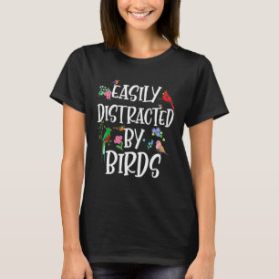 Zitat leicht abgelenkt durch die Vogelbeobachtung T-Shirt