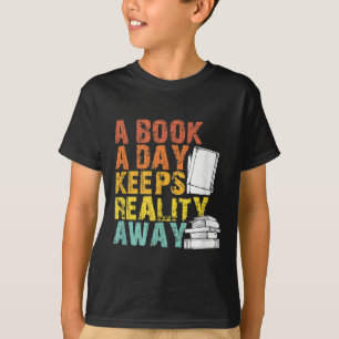 Zitat lesen Ein Buch am Tag Behalte Realität weg v T-Shirt