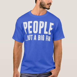 Zitat Leute stellen, die kein großer Fanfarenwitsc T-Shirt