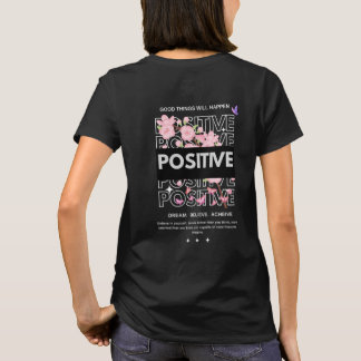 Zitat mit Kirschblüten für eine positive Einstellu T-Shirt