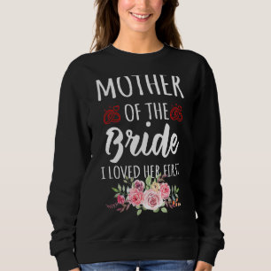 Zitat Mutter der Braut, die ich ihre erste Blume l Sweatshirt