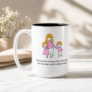 Zitat Mutterschaft - Tägliche Wahl Zweifarbige Tasse
