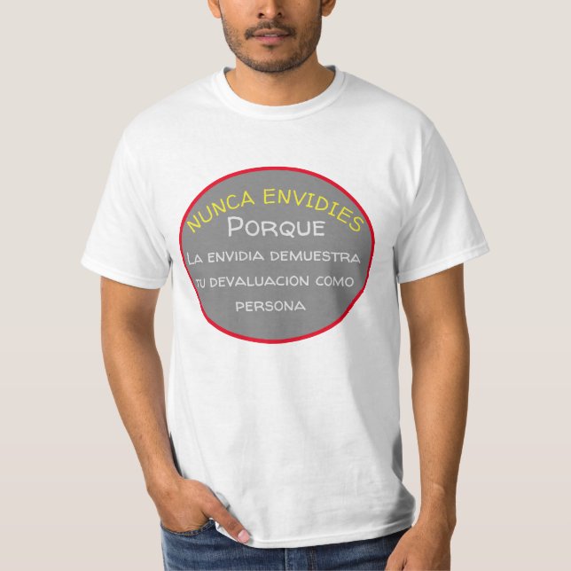 Zitat-Nunca-Neid-Hemd T-Shirt (Vorderseite)