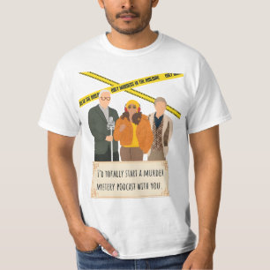 Zitat nur Mord im Gebäude T-Shirt