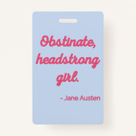 Zitat "Stolz und Vorurteile" II - Niedlicher Stil Ausweis