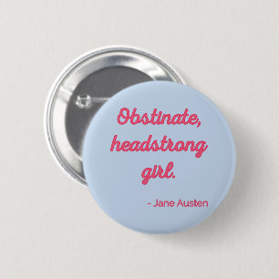 Zitat "Stolz und Vorurteile" II - Niedlicher Stil Button