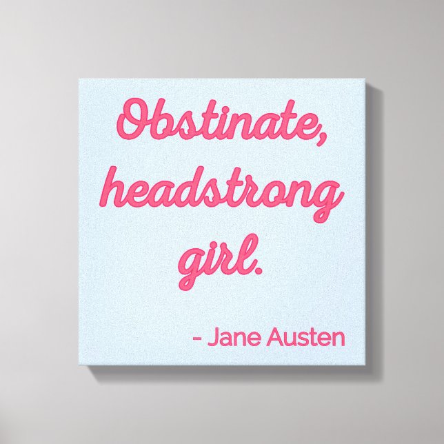 Zitat "Stolz und Vorurteile" II - Niedlicher Stil Leinwanddruck (Vorderseite)