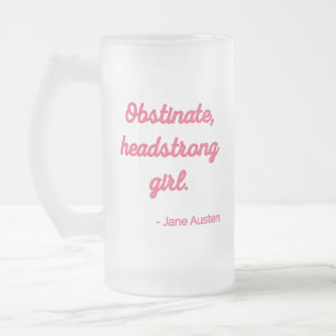 Zitat "Stolz und Vorurteile" II - Niedlicher Stil Mattglas Bierglas