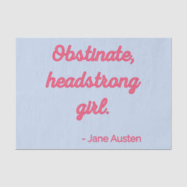 Zitat "Stolz und Vorurteile" II - Niedlicher Stil Seidenpapier