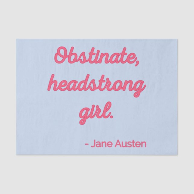 Zitat "Stolz und Vorurteile" II - Niedlicher Stil Seidenpapier (Vorderseite)