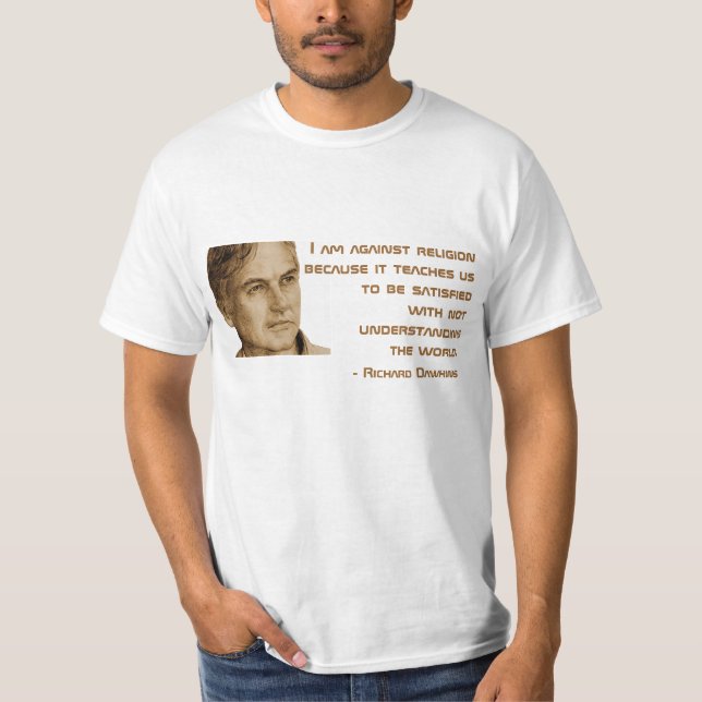 Zitat-T-Shirt Richard Dawkins T-Shirt (Vorderseite)