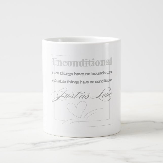 Zitat über bedingungslose Liebe  Jumbo-Tasse (Vorderseite)